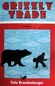 'Grizzly Trade' is Brandenburger's second novel, but the first to see print.