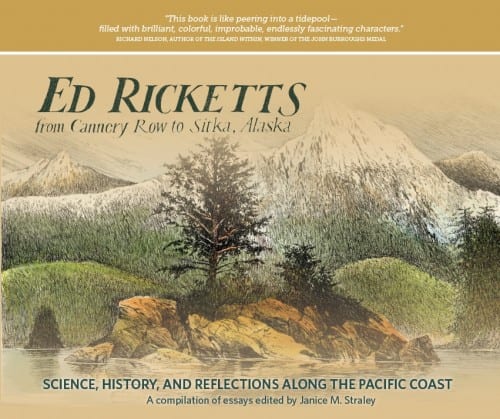 Much like his literary namesake in the Steinbeck novel "Cannery Row," the real Ed Ricketts had broad intellect and was passionate about intertidal marine biology.