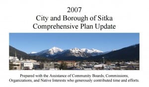 Planning documents refer to the 2007 Comprehensive Plan, but the document is seldom used, according to Maegan Bosak, Sitka's director of Community Development.