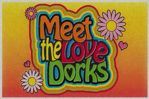 Listen: Meet the Love Dorks!