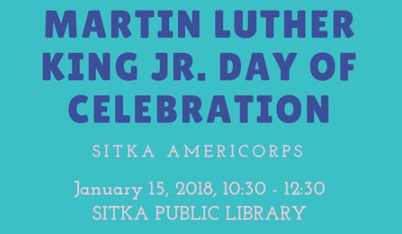 Sitka Americorps to host celebration of Martin Luther King Jr. Day