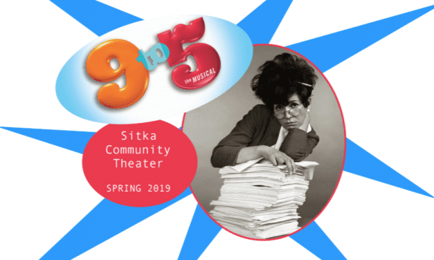 Sitka Community Theater clocks in to put on ‘9 to 5: The Musical’