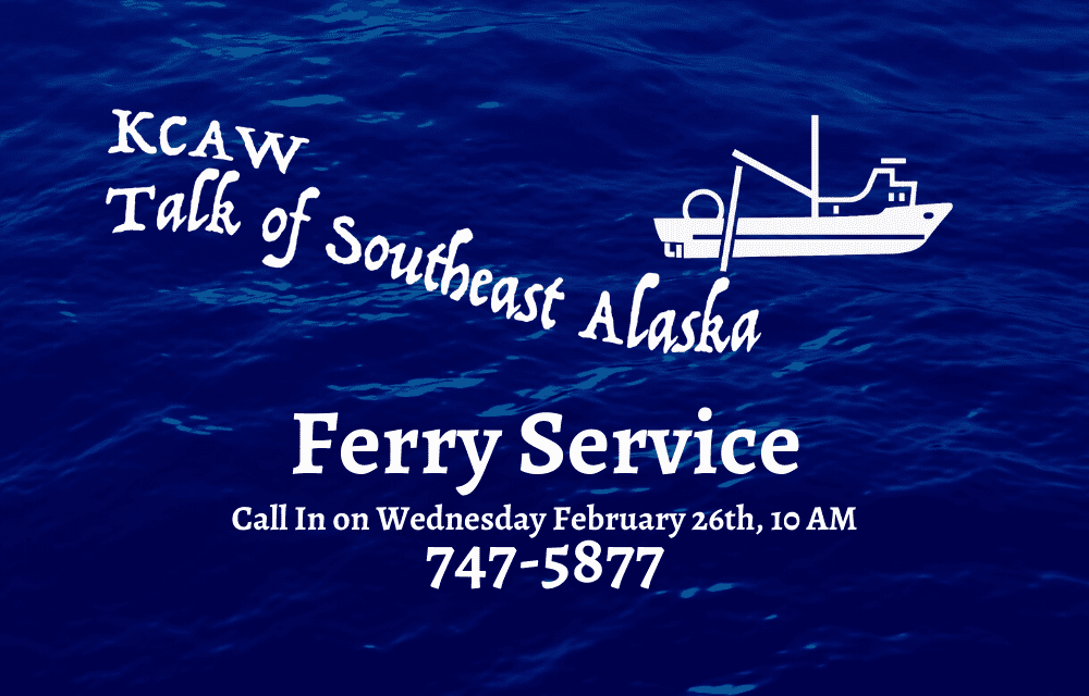 Talk of Southeast Alaska – Ferries: Listen Now