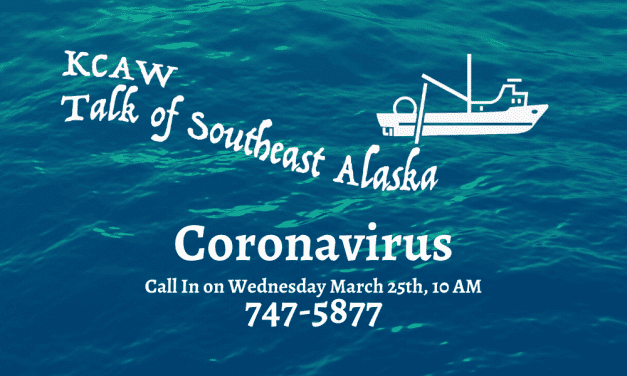 Talk of Southeast Alaska — Coronavirus: Listen Now