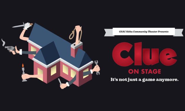 Sitka Community Theater presents ‘Clue: On Stage’