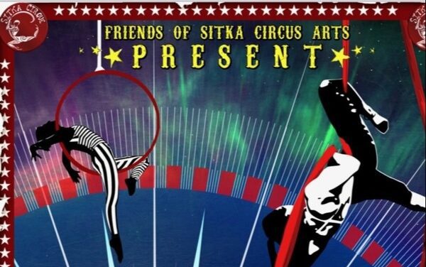 At ‘Under the Big Top’ Sitkans can run away to the circus