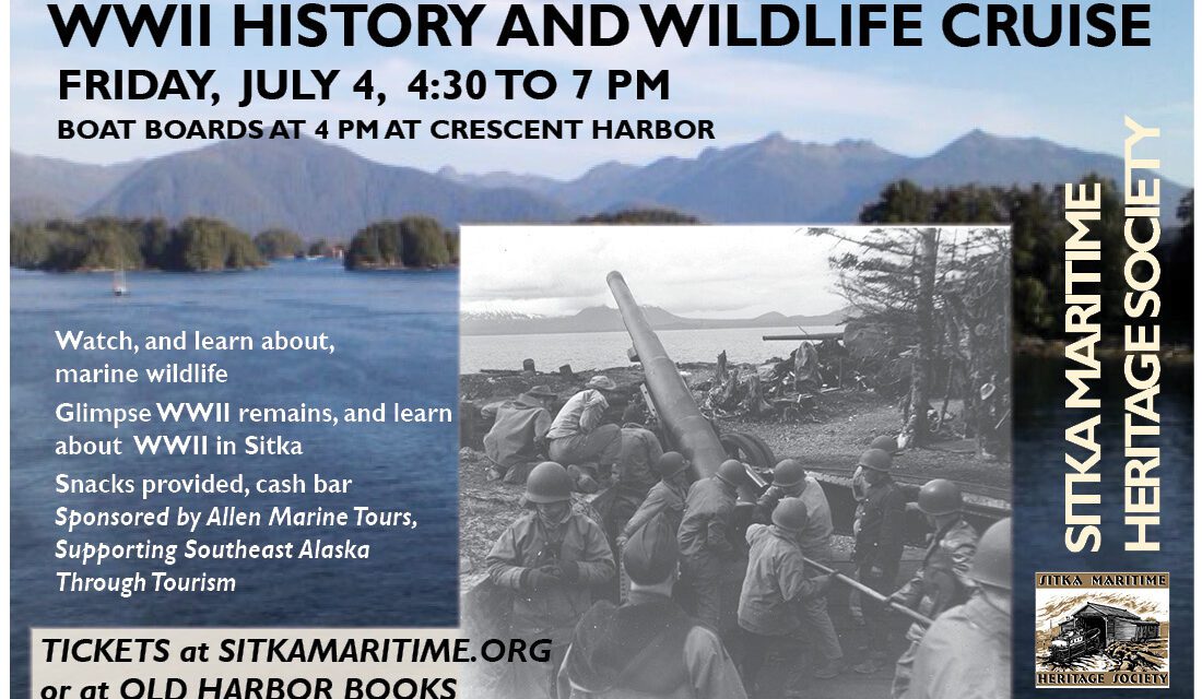 Sitka Maritime Heritage Society to host WWII history and wildlife cruise