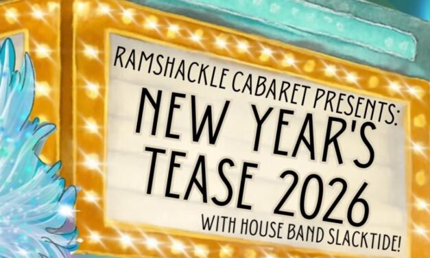 ‘The best New Year’s Eve show in town’: Ramshackle Cabaret prepares for annual adult variety show