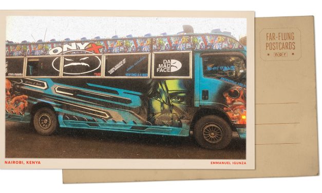 Greetings from Nairobi, where taking a matatu is no ordinary bus ride