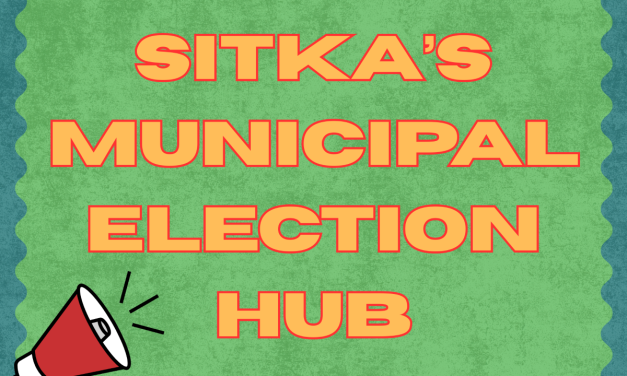2026 Sitka Municipal Election Hub
